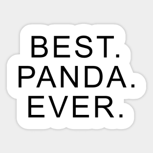 Best Panda Ever Sticker